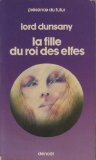 Portada de LA FILLE DU ROI DES ELFES
