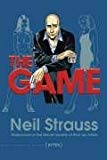 Portada de THE GAME: UNDERCOVER IN THE SECRET SOCIETY OF PICK-UP ARTISTS BY NEIL STRAUSS (2005-09-15)