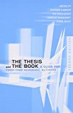 Portada de THE THESIS AND THE BOOK: A GUIDE FOR FIRST-TIME ACADEMIC AUTHORS (2003-05-31)
