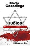 Portada de LOS  JUDIOS: NO SON EL PUEBLO ELEGIDO DE DIOS. (LOS HIJOS DEL SOL Nº 1)