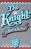 Portada de THE KNIGHT IN RUSTY ARMOR (EDITION 1ST) BY FISHER, ROBERT [PAPERBACK(1987¡Ê?]