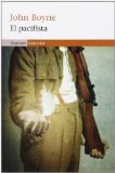 Portada de EL PACIFISTA (EMPURIES NARRATIVA) DE BOYNE, JOHN (2013) TAPA BLANDA