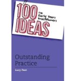 Portada de [(100 IDEAS FOR EARLY YEARS PRACTITIONERS: OUTSTANDING PRACTICE)] [AUTHOR: LUCY PEET] PUBLISHED ON (SEPTEMBER, 2013)
