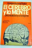 Portada de EL CEREBRO Y LA MENTE : UNA REALIDAD Y UN ENIGMA