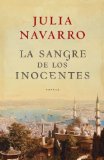 Portada de LA SANGRE DE LOS INOCENTES (EXITOS) DE NAVARRO, JULIA (2007) TAPA DURA