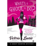 Portada de [WHAT'S A GHOUL TO DO?: A GHOST HUNTER MYSTERY] [BY: VICTORIA LAURIE]