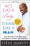 Portada de ACT LIKE A LADY, THINK LIKE A MAN: WHAT MEN REALLY THINK ABOUT LOVE, RELATIONSHIPS, INTIMACY, AND COMMITMENT BY HARVEY, STEVE (2011) PAPERBACK