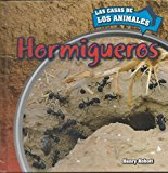 Portada de HORMIGUEROS (INSIDE ANTHILLS) (CASAS DE LOS ANIMALES (INSIDE ANIMAL HOMES)) BY HENRY ABBOTT (2015-08-06)