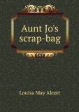 Portada de AUNT JO'S SCRAP-BAG