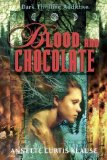 Portada de BLOOD AND CHOCOLATE BY KLAUSE, ANNETTE CURTIS (2007) PAPERBACK