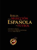 Portada de BIBLIA DE LA SELECCIÓN ESPAÑOLA DE FÚTBOL