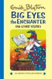 Portada de BIG EYES THE ENCHANTER AND OTHER STORIES (ENID BLYTON'S POPULAR REWARDS SERIES I) BY ENID BLYTON (2013) HARDCOVER