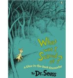 Portada de [( WHAT WAS I SCARED OF?: A GLOW-IN-THE DARK ENCOUNTER )] [BY: DR SEUSS] [AUG-2009]