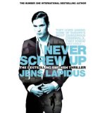 Portada de [(NEVER SCREW UP)] [ BY (AUTHOR) JENS LAPIDUS ] [AUGUST, 2014]