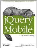 Portada de JQUERY MOBILE: UP AND RUNNING OF MAXIMILIANO FIRTMAN 1ST (FIRST) EDITION ON 28 FEBRUARY 2012