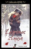 Portada de L&Aacute;GRIMAS EN LA NIEVE (SELECCI&Oacute;N RNR)