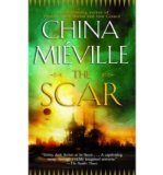 Portada de [THE SCAR] [BY: CHINA MIEVILLE]