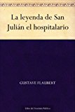 Portada de LA LEYENDA DE SAN JULIAN EL HOSPITALARIO
