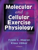 Portada de MOLECULAR AND CELLULAR EXERCISE PHYSIOLOGY 1ST (FIRST) EDITION BY MOOREN, FRANK, V?LKER, KLAUS PUBLISHED BY HUMAN KINETICS (2004)