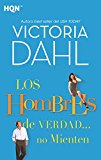 Portada de LOS HOMBRES DE VERDAD… NO MIENTEN (HQN)