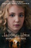 Portada de LA LADRONA DE LIBROS (SPANISH EDITION) BY ZUSAK, MARKUS (2010) PAPERBACK