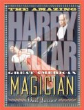 Portada de THE AMAZING HARRY KELLAR: GREAT AMERICAN MAGICIAN 1ST (FIRST) EDITION BY JARROW, GAIL (2012)