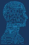 Portada de I, ROBOT BY ASIMOV, ISAAC (2013) PAPERBACK