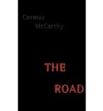 Portada de [THE ROAD] [BY: CORMAC MCCARTHY]