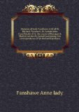 Portada de MEMOIRS OF LADY FANSHAWE, WIFE OF SIR RICHARD FANSHAWE, BT. AMBASSADOR FROM CHARLES II TO THE COURTS OF PORTUGAL & MADRID, WRITTEN BY HERSELF CONTAINING THE CORRESPONDENCE OF SIR RICHARD FANSHAWE