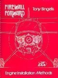 Portada de FIREWALL FORWARD: ENGINE INSTALLATION METHODS BY TONY BINGELIS PUBLISHED BY E A A AVIATION FOUNDATION (1992) PAPERBACK