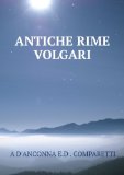 Portada de LE ANTICHE RIME VOLGARI; SECONDO LA LEZIONE DEL CODICE VATICANO 3793. 5