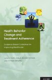 Portada de HEALTH BEHAVIOR CHANGE AND TREATMENT ADHERENCE: EVIDENCE-BASED GUIDELINES FOR IMPROVING HEALTHCARE BY MARTIN, LESLIE, HASKARD-ZOLNIEREK, KELLY, DIMATTEO, M. ROBIN (2010) HARDCOVER