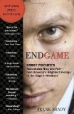 Portada de ENDGAME: BOBBY FISCHER'S REMARKABLE RISE AND FALL - FROM AMERICA'S BRIGHTEST PRODIGY TO THE EDGE OF MADNESS BY BRADY, FRANK (2012) PAPERBACK
