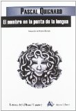 Portada de NOMBRE EN LA PUNTA DE LA LENGUA, EL (LIBROS DEL ULTIMO HOMBRE) DE QUIGNARD, PASCAL (2012) TAPA BLANDA