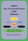 Portada de AETHER: PAST, PRESENT AND FUTURE OF THE UNIVERSE BY SC., BAHRAM ESMAILZADEH, M. (2012) PAPERBACK