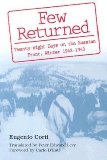 Portada de FEW RETURNED: TWENTY-EIGHT DAYS ON THE RUSSIAN FRONT, WINTER 1942-1943 BY CORTI, EUGENIO 1ST (FIRST) EDITION (5/28/1997)