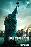 Portada de HOLLYWOOD 9/11: SUPERHEROES, SUPERVILLAINS, AND SUPER DISASTERS BY TOM POLLARD (2011-09-30)