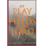 Portada de [(AT PLAY IN THE FIELDS OF THE LORD)] [AUTHOR: PETER MATTHIESSEN] PUBLISHED ON (AUGUST, 1997)