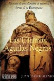 Portada de LAS ÚLTIMAS ÁGUILAS NEGRAS