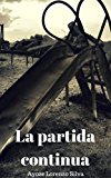 Portada de LA PARTIDA CONTINUA (NO PODRAS ENCONTRARME Nº 2)