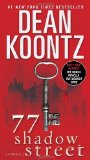 Portada de 77 SHADOW STREET (WITH BONUS NOVELLA THE MOONLIT MIND): A NOVEL BY KOONTZ, DEAN (2012) MASS MARKET PAPERBACK