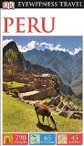 Portada de DK EYEWITNESS TRAVEL GUIDE: PERU BY DK PUBLISHING (2014) PAPERBACK