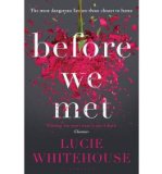 Portada de [(BEFORE WE MET)] [ BY (AUTHOR) LUCIE WHITEHOUSE ] [MAY, 2014]