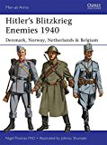 Portada de HITLER'S BLITZKRIEG ENEMIES 1940: DENMARK, NORWAY, NETHERLANDS & BELGIUM (MEN-AT-ARMS) BY NIGEL THOMAS (2014-02-18)