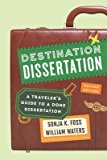 Portada de [(DESTINATION DISSERTATION : A TRAVELER'S GUIDE TO A DONE DISSERTATION)] [BY (AUTHOR) SONJA K. FOSS] PUBLISHED ON (OCTOBER, 2015)