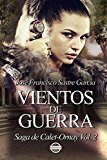 Portada de VIENTOS DE GUERRA: SAGA DE CALET-ORNAY VOL. 2