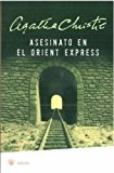 Portada de ASESINATO EN EL ORIENT EXPRESS (MURDER ON THE ORIENT EXPRESS) (SPANISH EDITION) BY AGATHA CHRISTIE (2013-03-15)