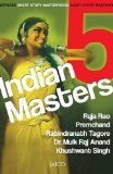 Portada de 5 INDIAN MASTERS BY RABINDRANATH TAGORE, RAJA RAO, KHUSHWANT SINGH (2005) PAPERBACK