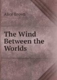 Portada de THE WIND BETWEEN THE WORLDS