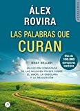 Portada de LAS PALABRAS QUE CURAN: BEST SELLER: SELECCIÓN COMENTADA DE LAS MEJORES FRASES SOBRE EL AMOR, LA SABIDURÍA Y LA REALIZACIÓN